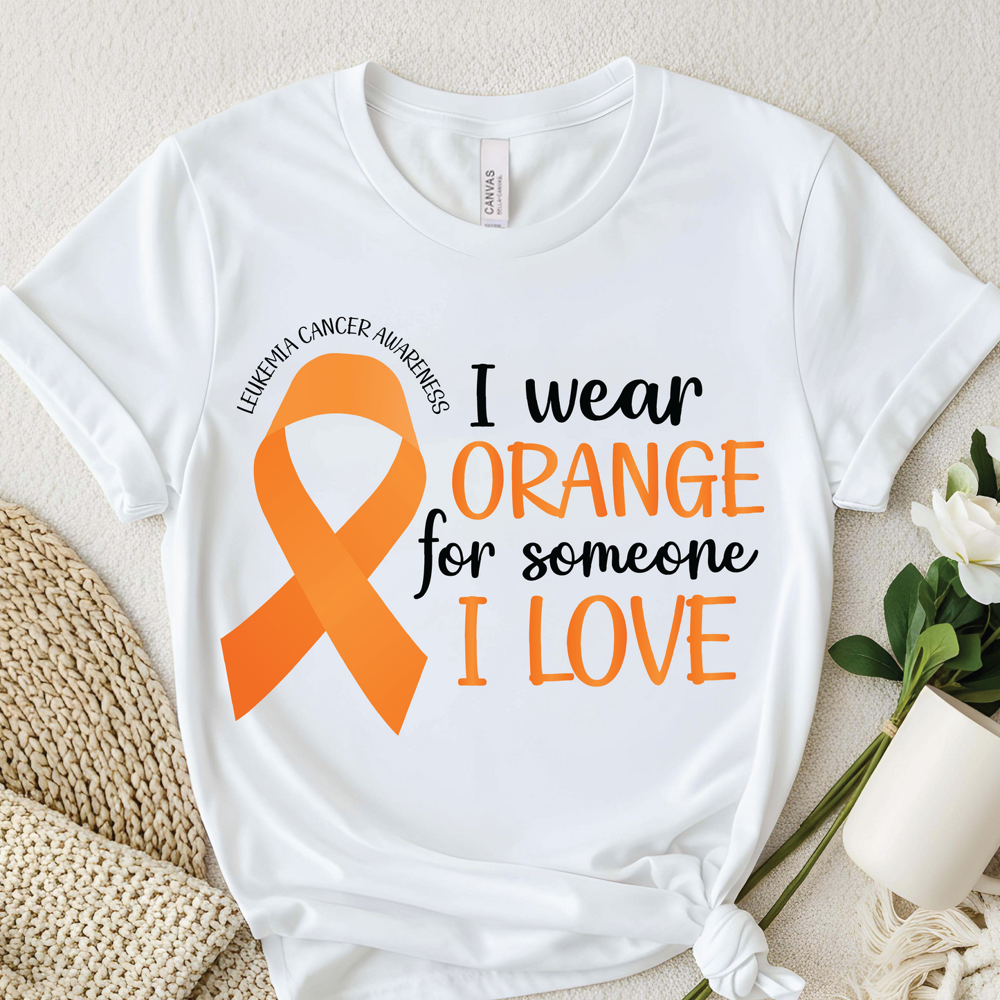I Wear Orange For Someone I Love Tee shirt - Awareness Ribbon Support Shirt, Inspirational Cause Shirt