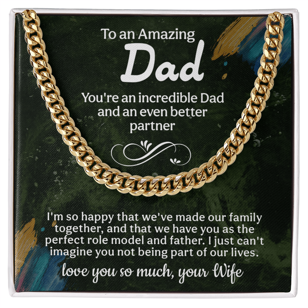 To an amazing Dad Cuban Link Chain - Fathers day gifts - Beauty Belliss