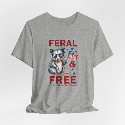 Feral & Free Raccoon shirt - Patriotic 4th of July Freedom T‑Shirt, Patriotic Animal Shirt