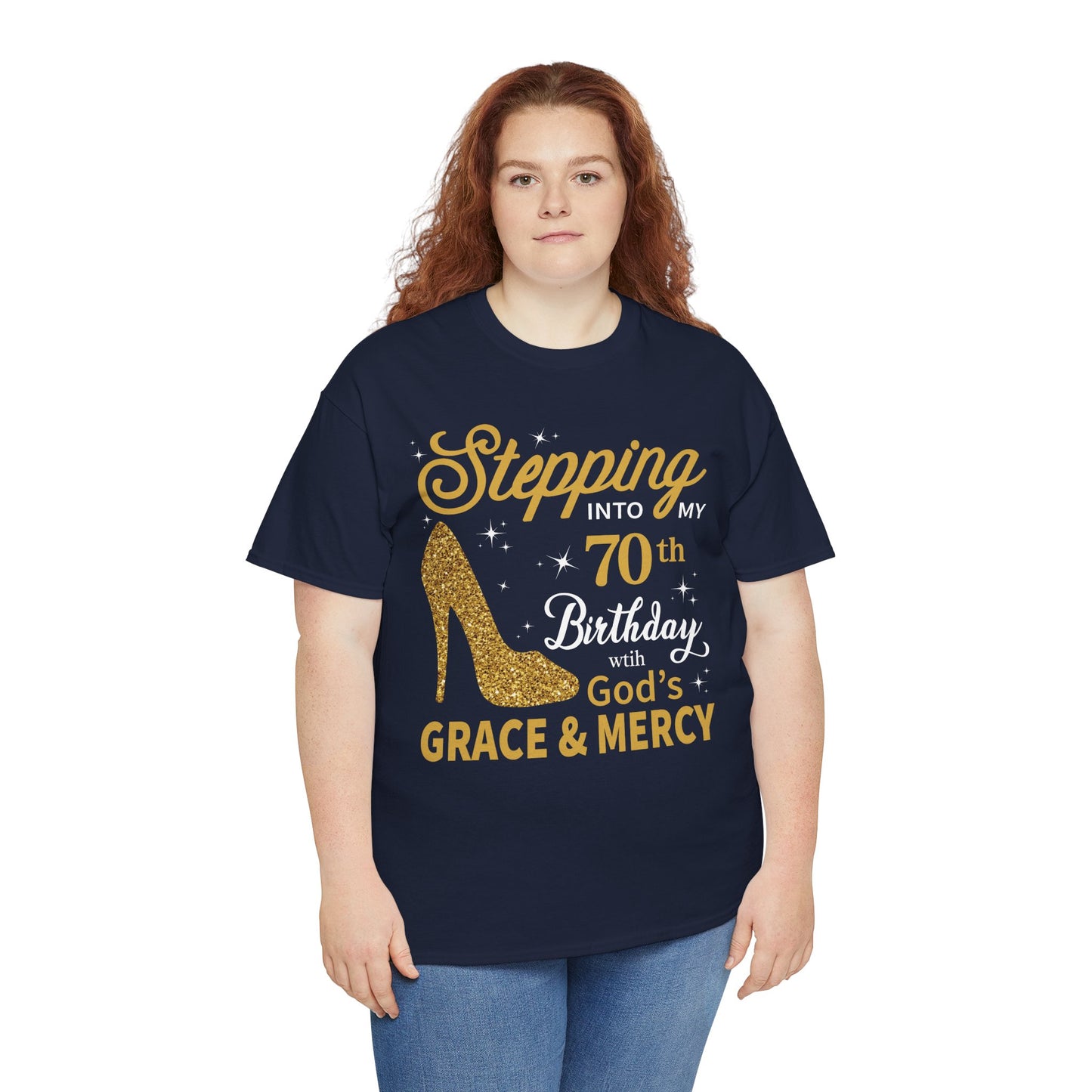 70th Birthday T-shirt - Stepping into My 70th Birthday with God's Grace & Mercy - Faith 70th Birthday T Shirt