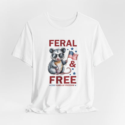 Feral & Free Raccoon shirt - Patriotic 4th of July Freedom T‑Shirt, Patriotic Animal Shirt