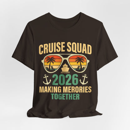Cruise Squad 2026 T‑Shirt – Making Memories Together, Family Cruise Group Trip T Shirt