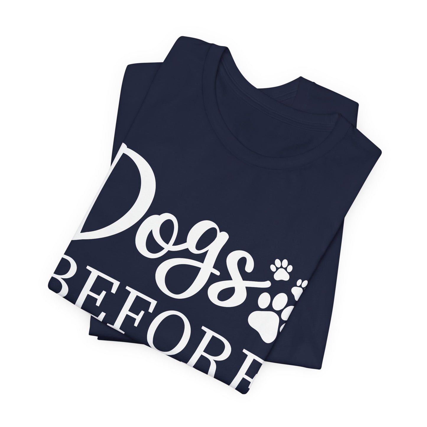 Dogs Before Dudes T-Shirt — Funny Paw Print Dog Lover shirt, Cute Pet Lover Shirt