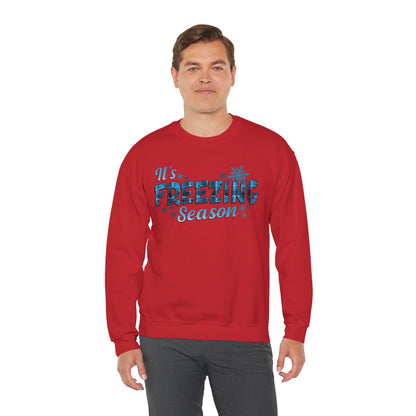 It's Freezing Season Sweatshirt — Cozy Winter Quotes, Winter Pullover Gift