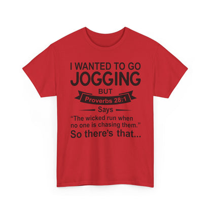 Christian Humor T-Shirt — “I Wanted to Go Jogging But Proverbs 28:1” Funny Faith Tee - Funny Bible Quote T Shirt - Christian Humor Tee