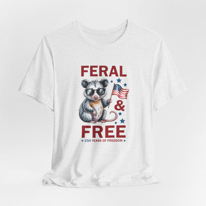 Feral & Free Raccoon shirt - Patriotic 4th of July Freedom T‑Shirt, Patriotic Animal Shirt