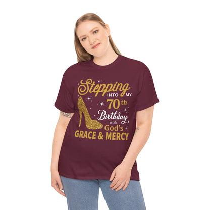 70th Birthday T-shirt - Stepping into My 70th Birthday with God's Grace & Mercy - Faith 70th Birthday T Shirt