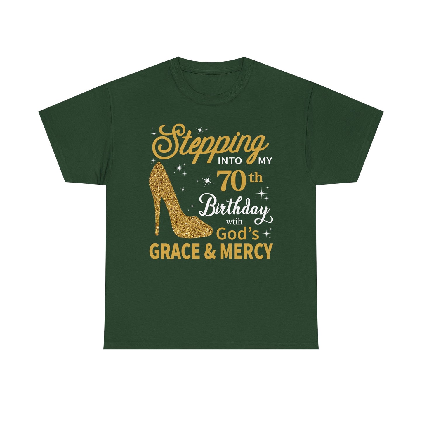70th Birthday T-shirt - Stepping into My 70th Birthday with God's Grace & Mercy - Faith 70th Birthday T Shirt