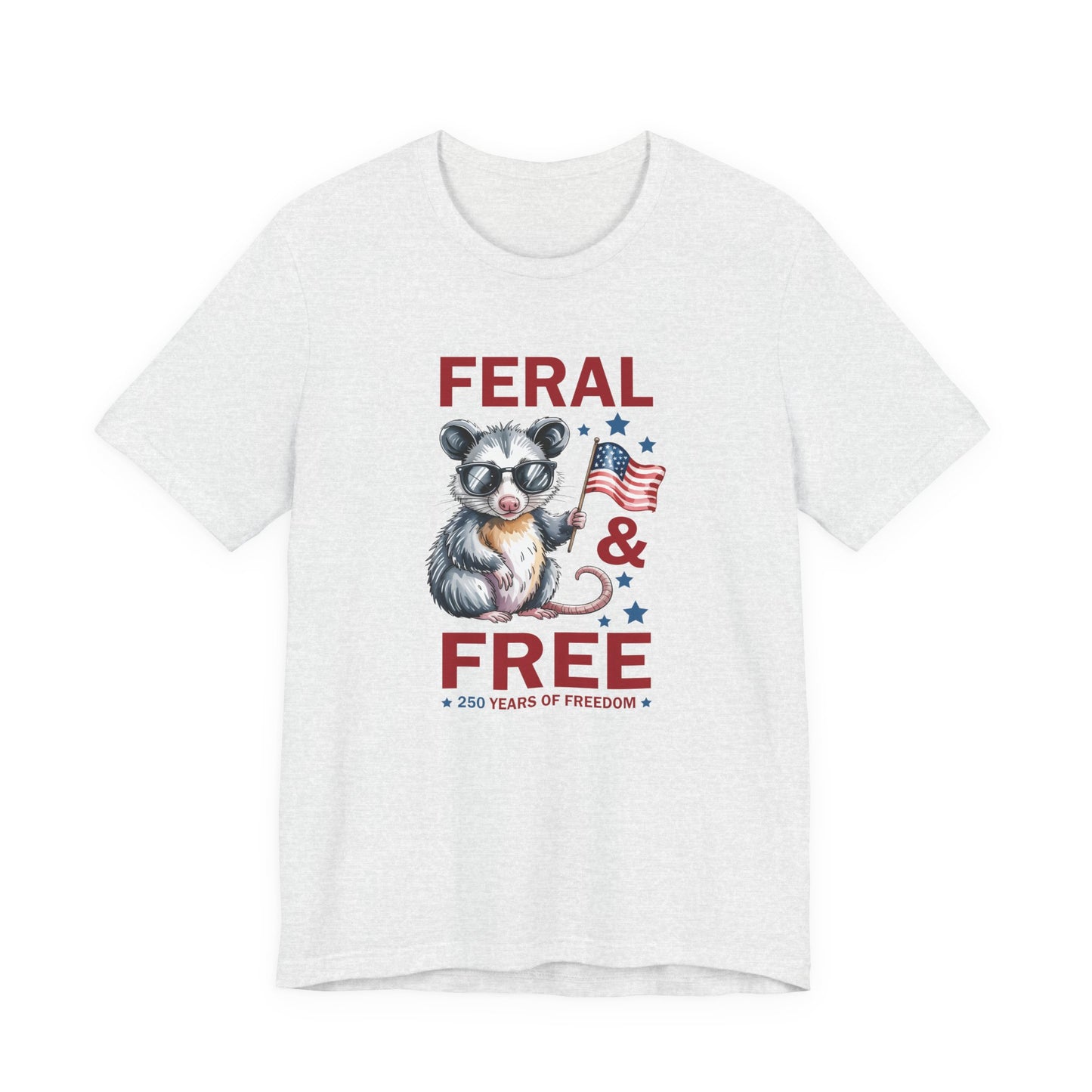 Feral & Free Raccoon shirt - Patriotic 4th of July Freedom T‑Shirt, Patriotic Animal Shirt