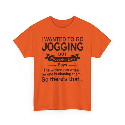 Christian Humor T-Shirt — “I Wanted to Go Jogging But Proverbs 28:1” Funny Faith Tee - Funny Bible Quote T Shirt - Christian Humor Tee