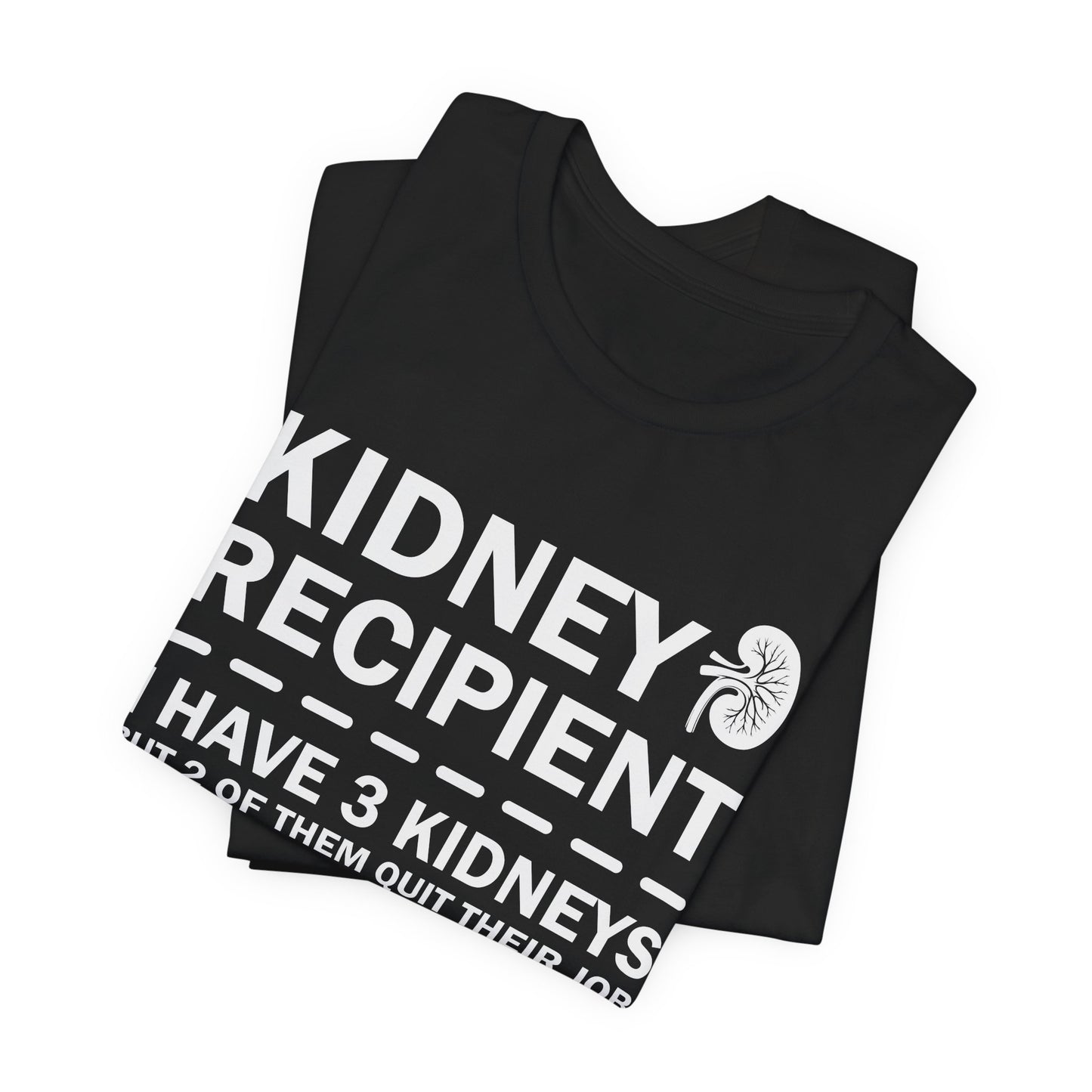 Kidney Recipient shirt - Transplant Awareness T-Shirt, Organ Donation Awareness Shirt
