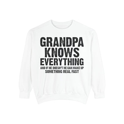 Grandpa Knows Everything Sweatshirt – Funny Father’s Day Gift, Grandpa Quotes, Gift for Grandpa