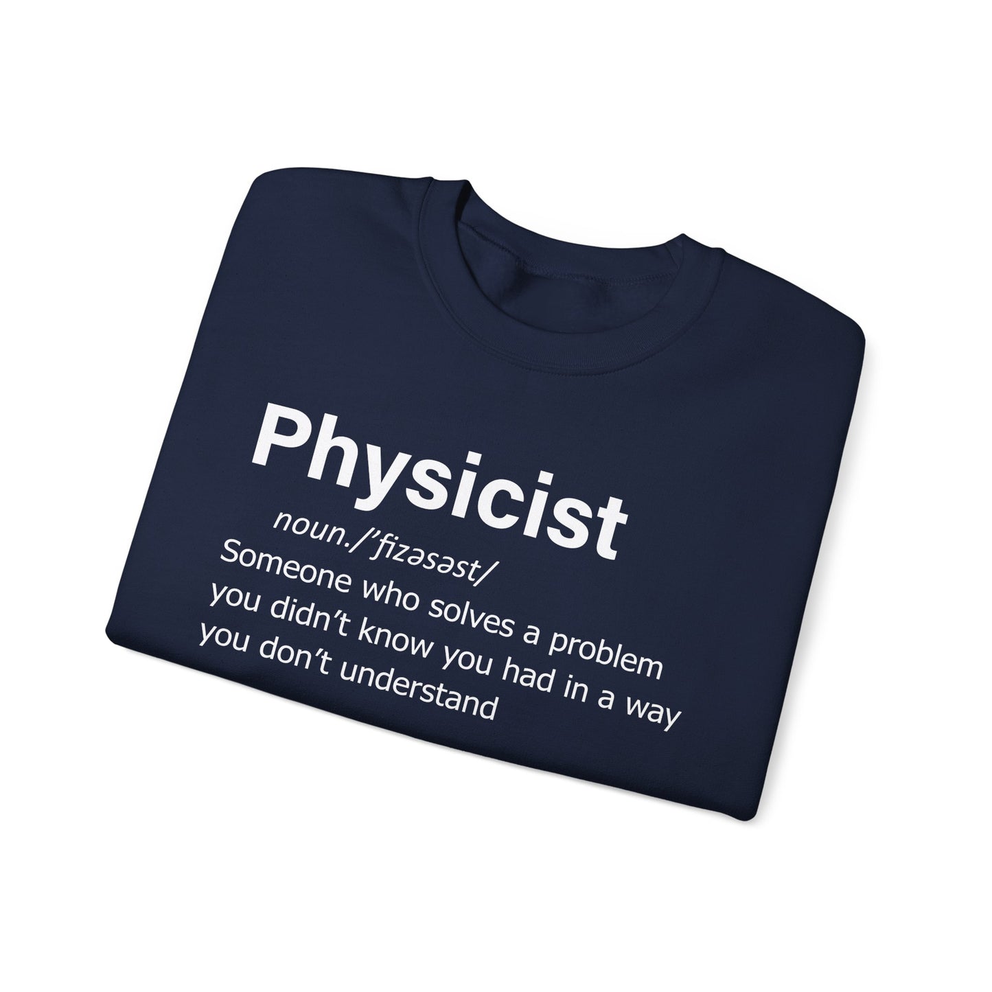 Physicist Definition Sweatshirt, Science Humor, Gift for Physics Lovers — Funny Scientist Gifts for Physicists
