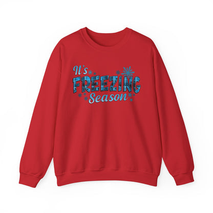 It's Freezing Season Sweatshirt — Cozy Winter Quotes, Winter Pullover Gift
