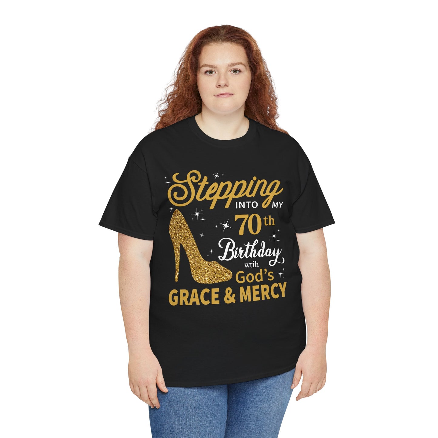 70th Birthday T-shirt - Stepping into My 70th Birthday with God's Grace & Mercy - Faith 70th Birthday T Shirt
