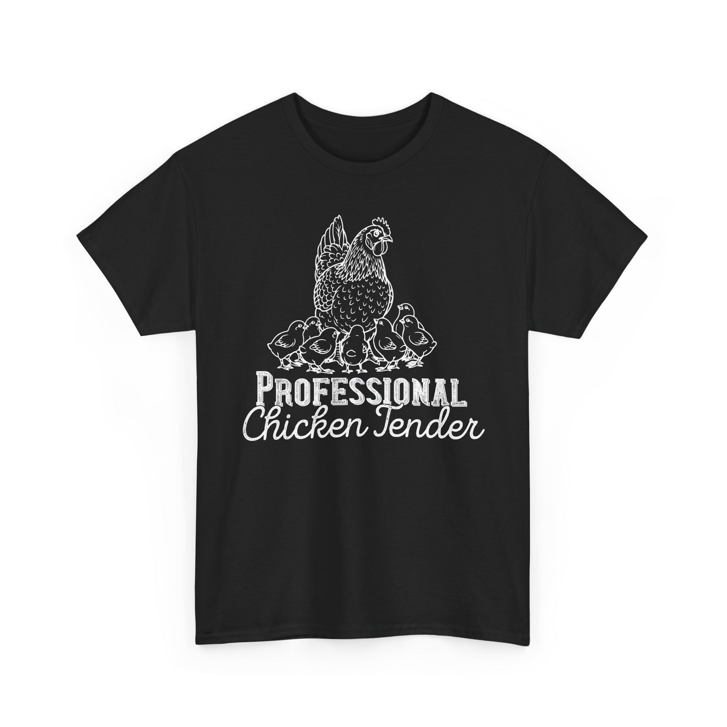 Professional Chicken Tender T-Shirt — Hen & Chicks Farm Tee, Funny Chicken Quotes T Shirt, Gift for Poultry Lovers