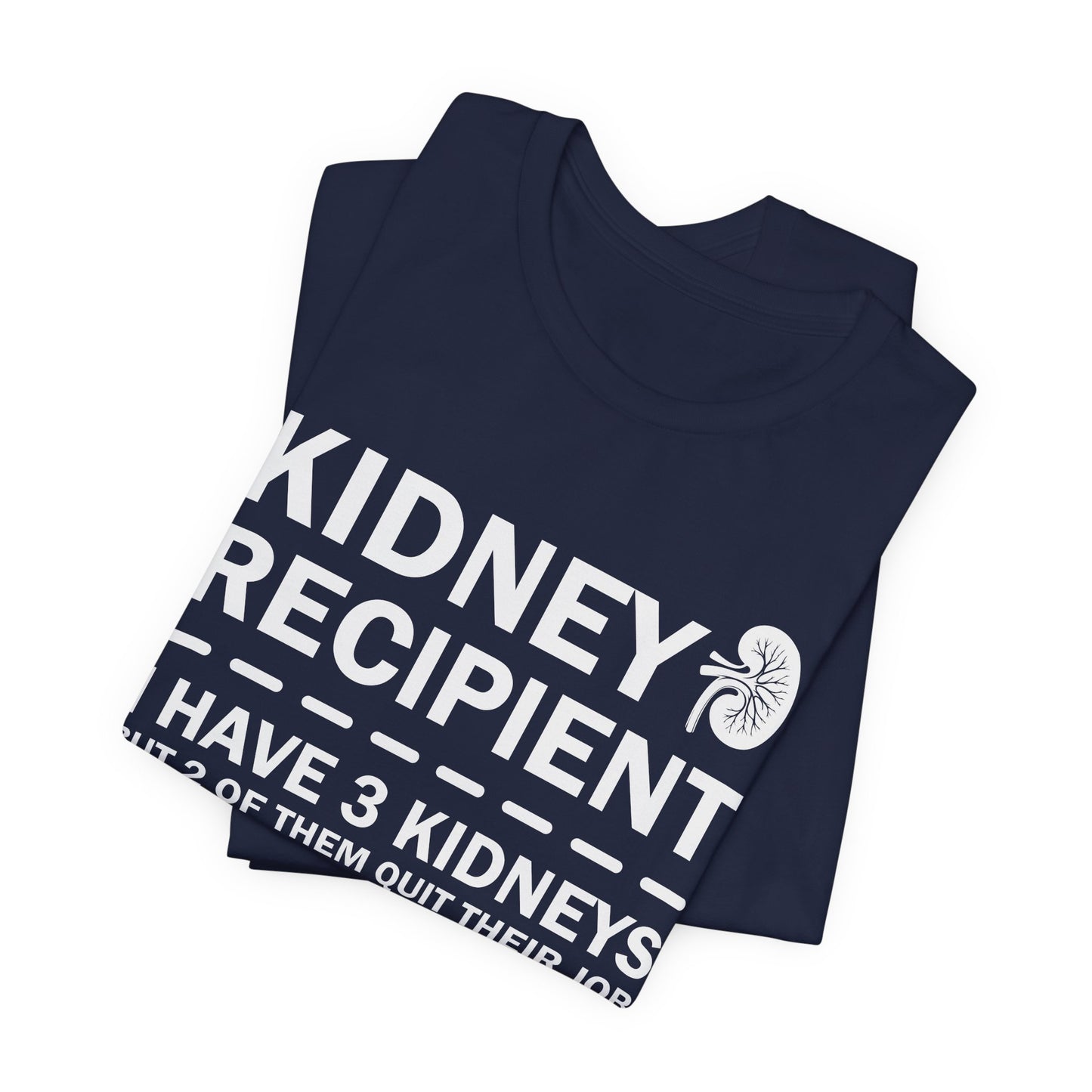 Kidney Recipient shirt - Transplant Awareness T-Shirt, Organ Donation Awareness Shirt