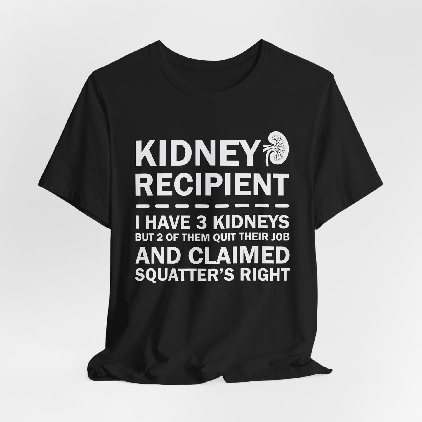 Kidney Recipient shirt - Transplant Awareness T-Shirt, Organ Donation Awareness Shirt