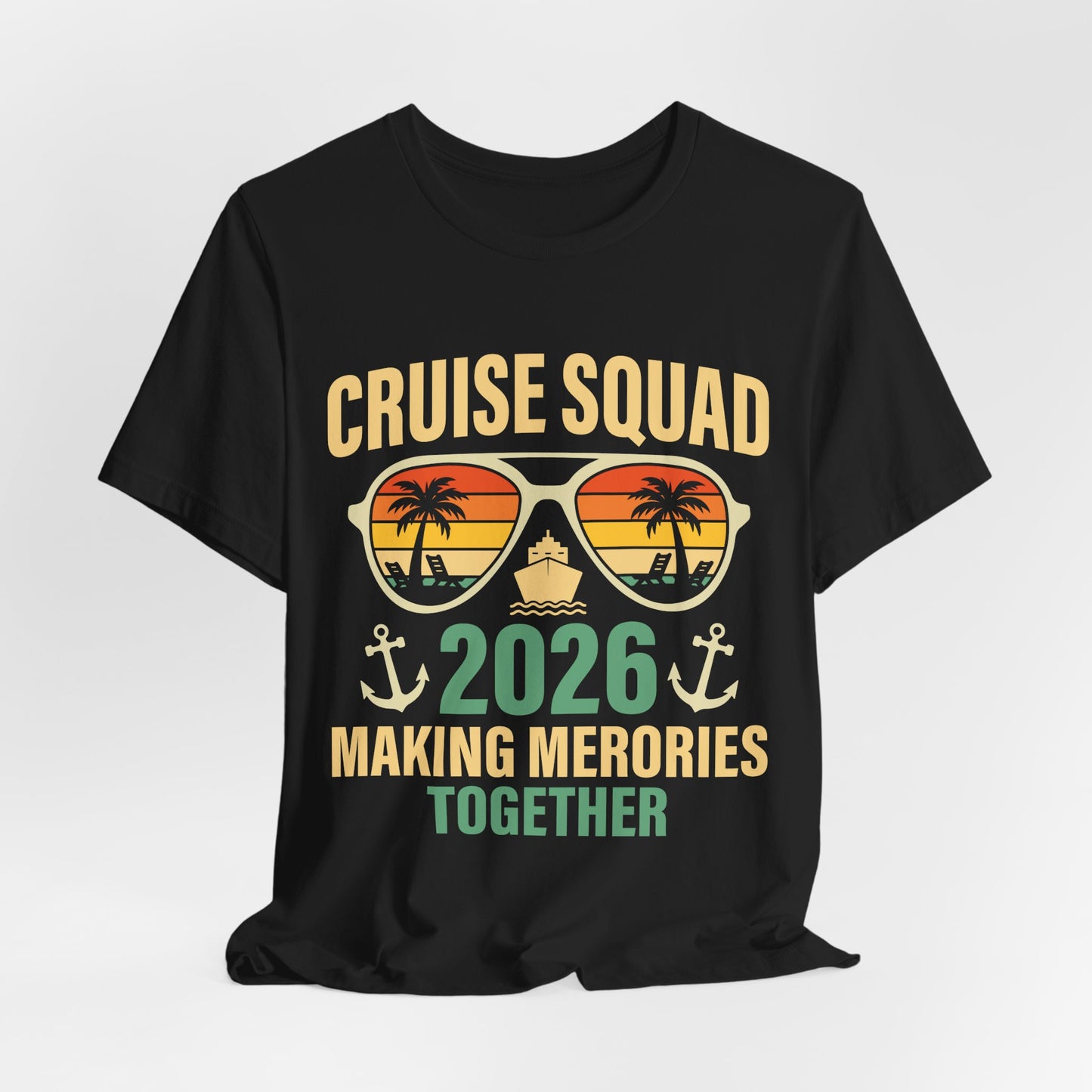 Cruise Squad 2026 T‑Shirt – Making Memories Together, Family Cruise Group Trip T Shirt