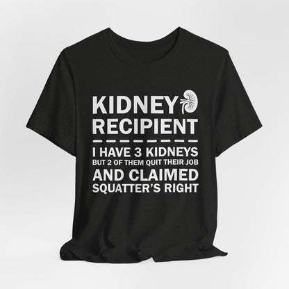 Kidney Recipient shirt - Transplant Awareness T-Shirt, Organ Donation Awareness Shirt