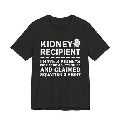 Kidney Recipient shirt - Transplant Awareness T-Shirt, Organ Donation Awareness Shirt