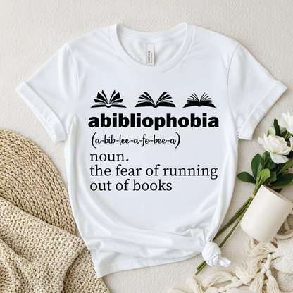 Abibliophobia Definition T-Shirt - Funny Book Lover shirt, Funny Reader Definition Shirt