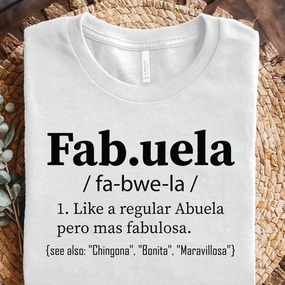 Fab.uela Definition - Like a regular Abuela pero más fabulosa, Funny Abuela Grandma shirt
