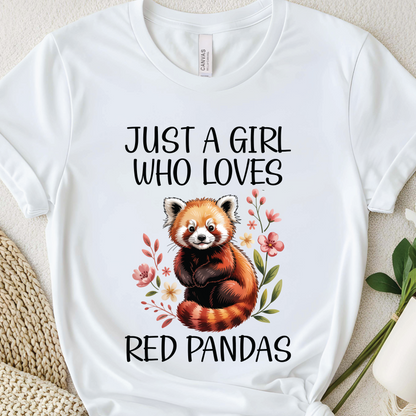 Just a Girl Who Loves Red Pandas T-Shirt - Cute Red Panda shirt for Women, Animal Lover Gift