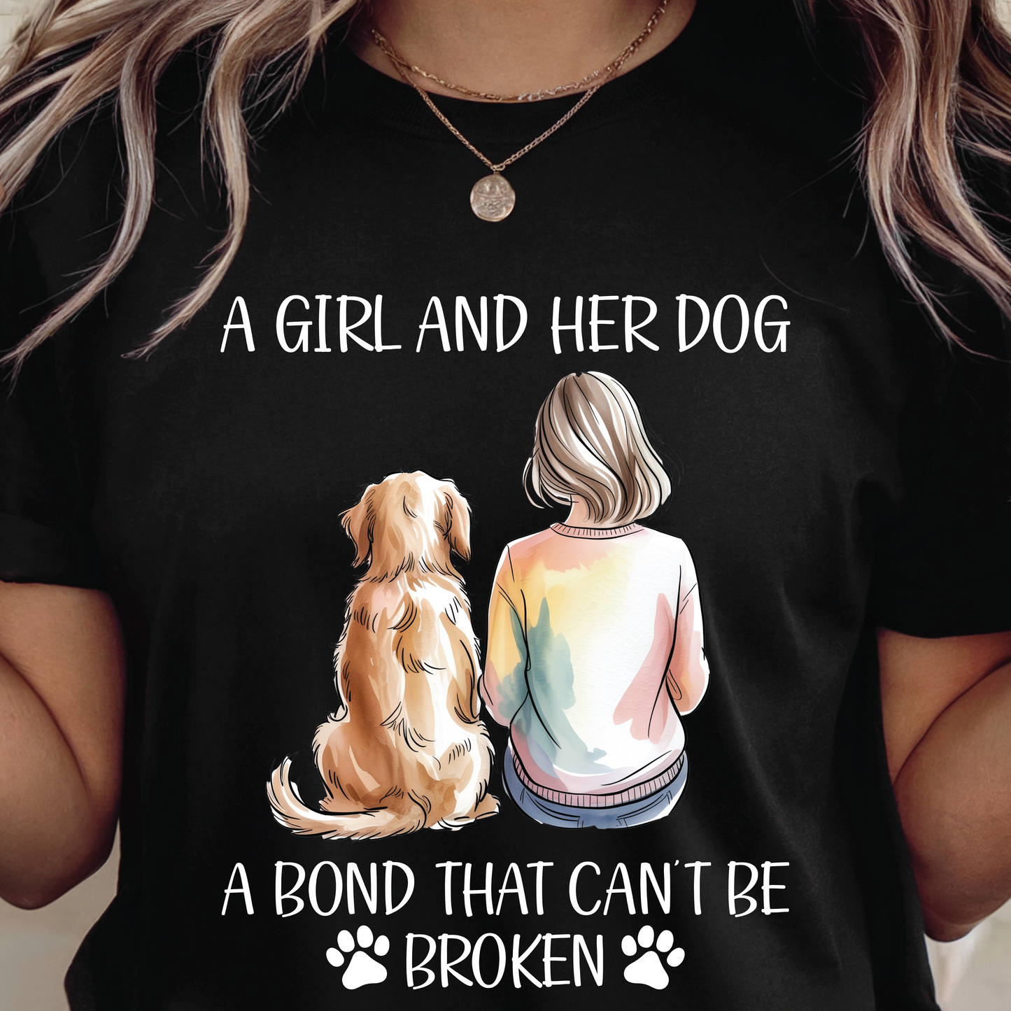 A Girl and Her Dog Shirt A Bond That Can’t Be Broken shirt - Dog Lover T Shirt, Inspirational Pet shirt
