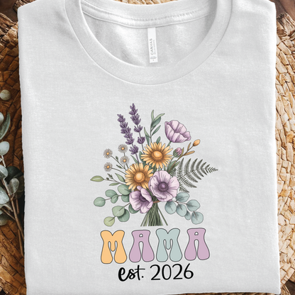 Mama Est. 2026 Floral T-Shirt, Mom Life shirt, Gift for New Moms, Mother's Day Gift