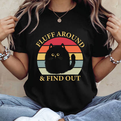 Fluff Around & Find Out Cat shirt - Retro Sunset Cute Cat T-Shirt