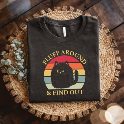 Fluff Around & Find Out Cat shirt - Retro Sunset Cute Cat T-Shirt