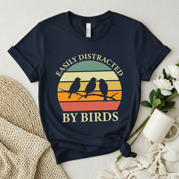 Easily Distracted By Birds shirt - Funny Bird Lover, Funny Bird Watching Shirt