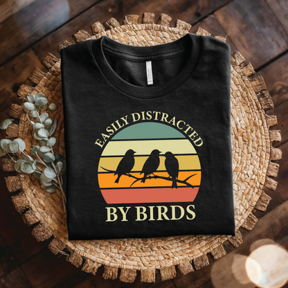 Easily Distracted By Birds shirt - Funny Bird Lover, Funny Bird Watching Shirt