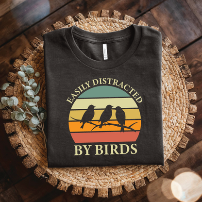 Easily Distracted By Birds shirt - Funny Bird Lover, Funny Bird Watching Shirt