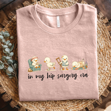 Hip Surgery Recovery T‑Shirt - In My Hip Surgery Era shirt, Cute Rehab duck shirt