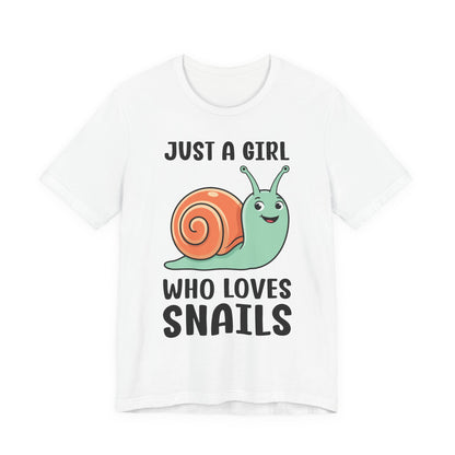 Snail Lover T-Shirt - Just a Girl Who Loves Snails shirt, Snail quotes