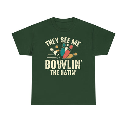 Bowling T-Shirt - They See Me Bowlin' The Hatin' Retro shirt, Funny Bowling Quotes shirt