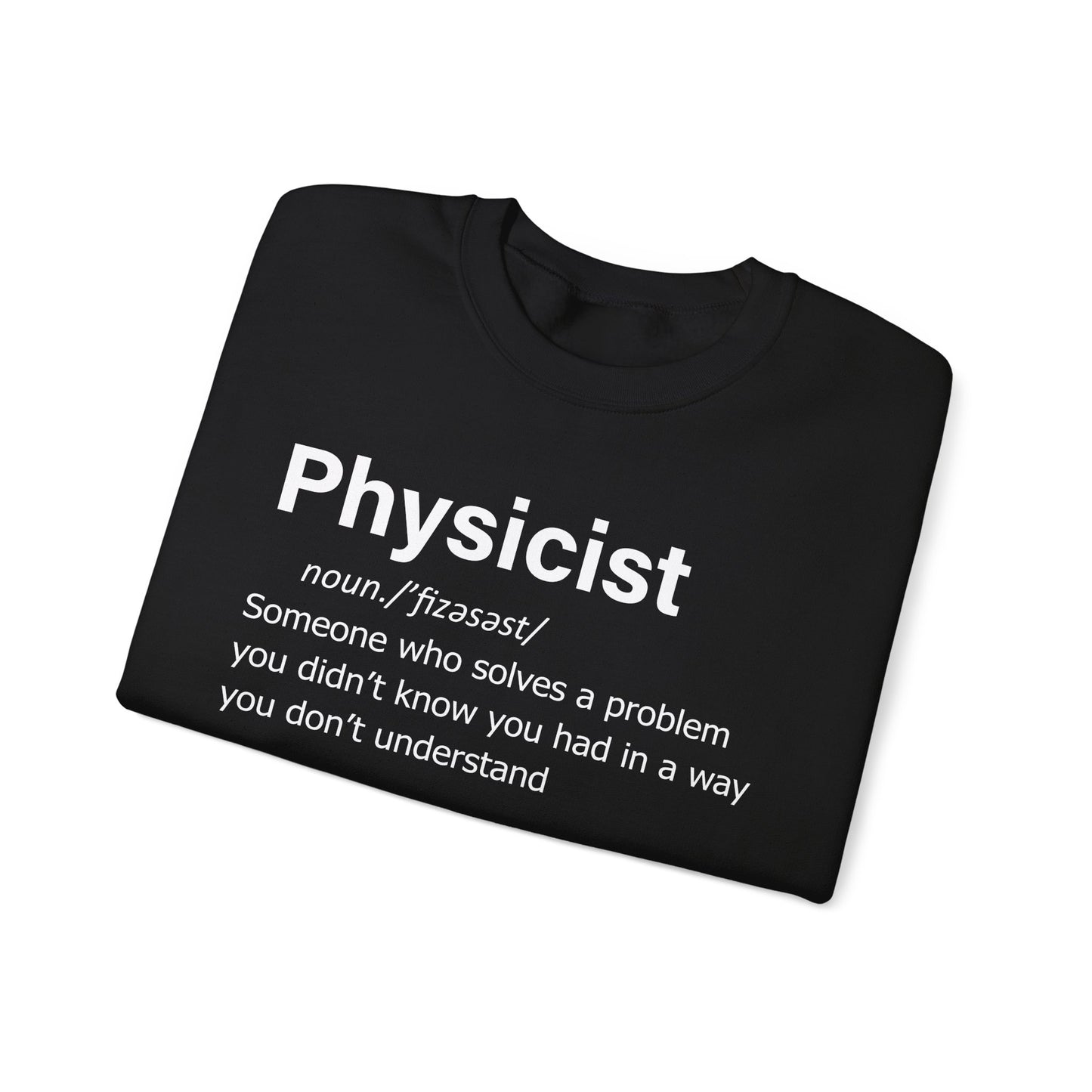 Physicist Definition Sweatshirt, Science Humor, Gift for Physics Lovers — Funny Scientist Gifts for Physicists