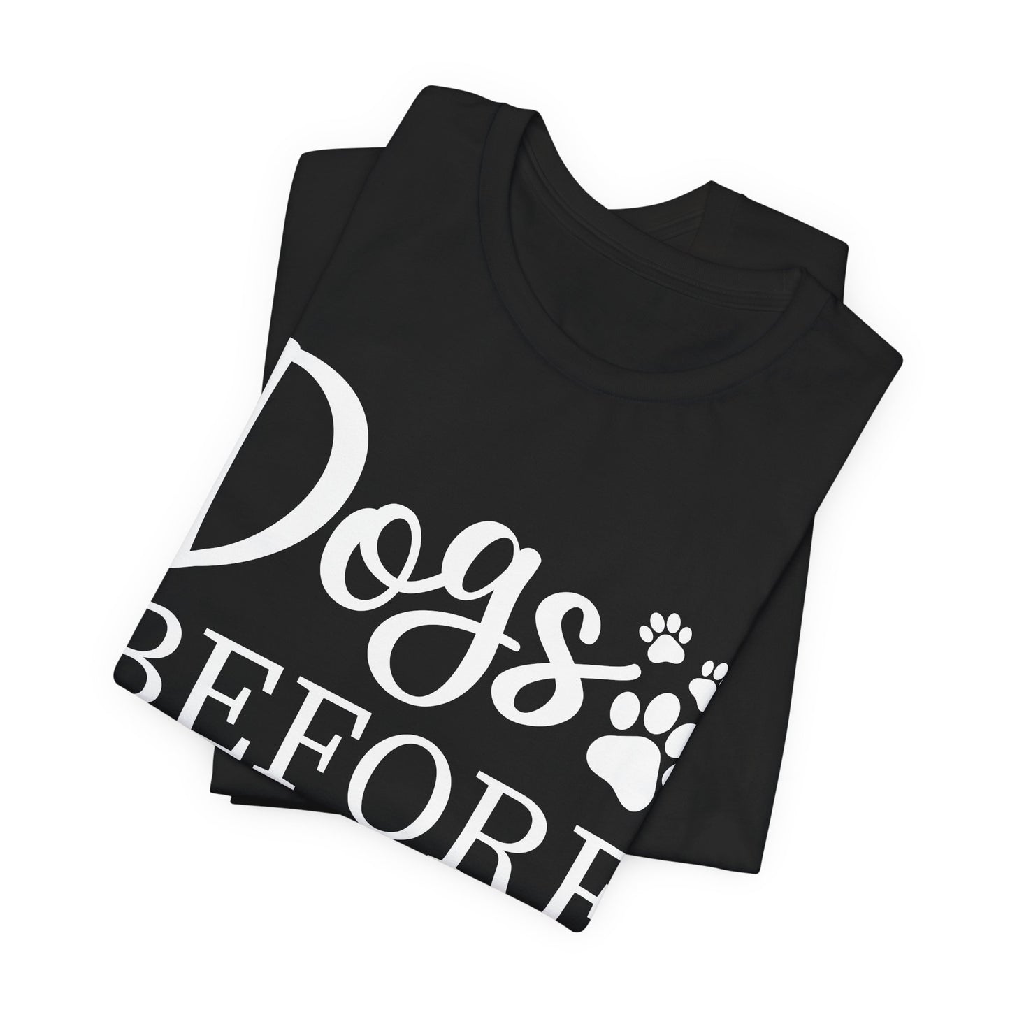 Dogs Before Dudes T-Shirt — Funny Paw Print Dog Lover shirt, Cute Pet Lover Shirt