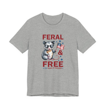 Feral & Free Raccoon shirt - Patriotic 4th of July Freedom T‑Shirt, Patriotic Animal Shirt