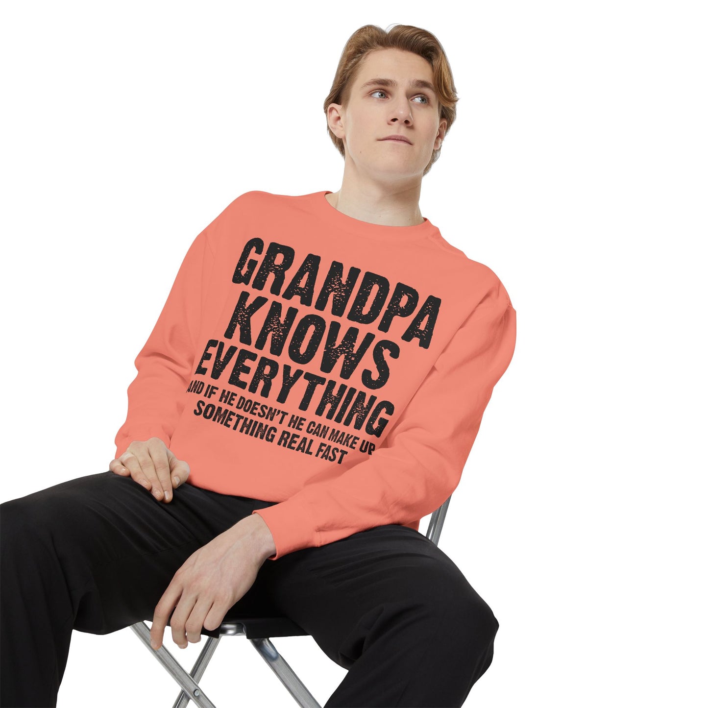 Grandpa Knows Everything Sweatshirt – Funny Father’s Day Gift, Grandpa Quotes, Gift for Grandpa