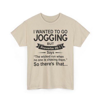 Christian Humor T-Shirt — “I Wanted to Go Jogging But Proverbs 28:1” Funny Faith Tee - Funny Bible Quote T Shirt - Christian Humor Tee