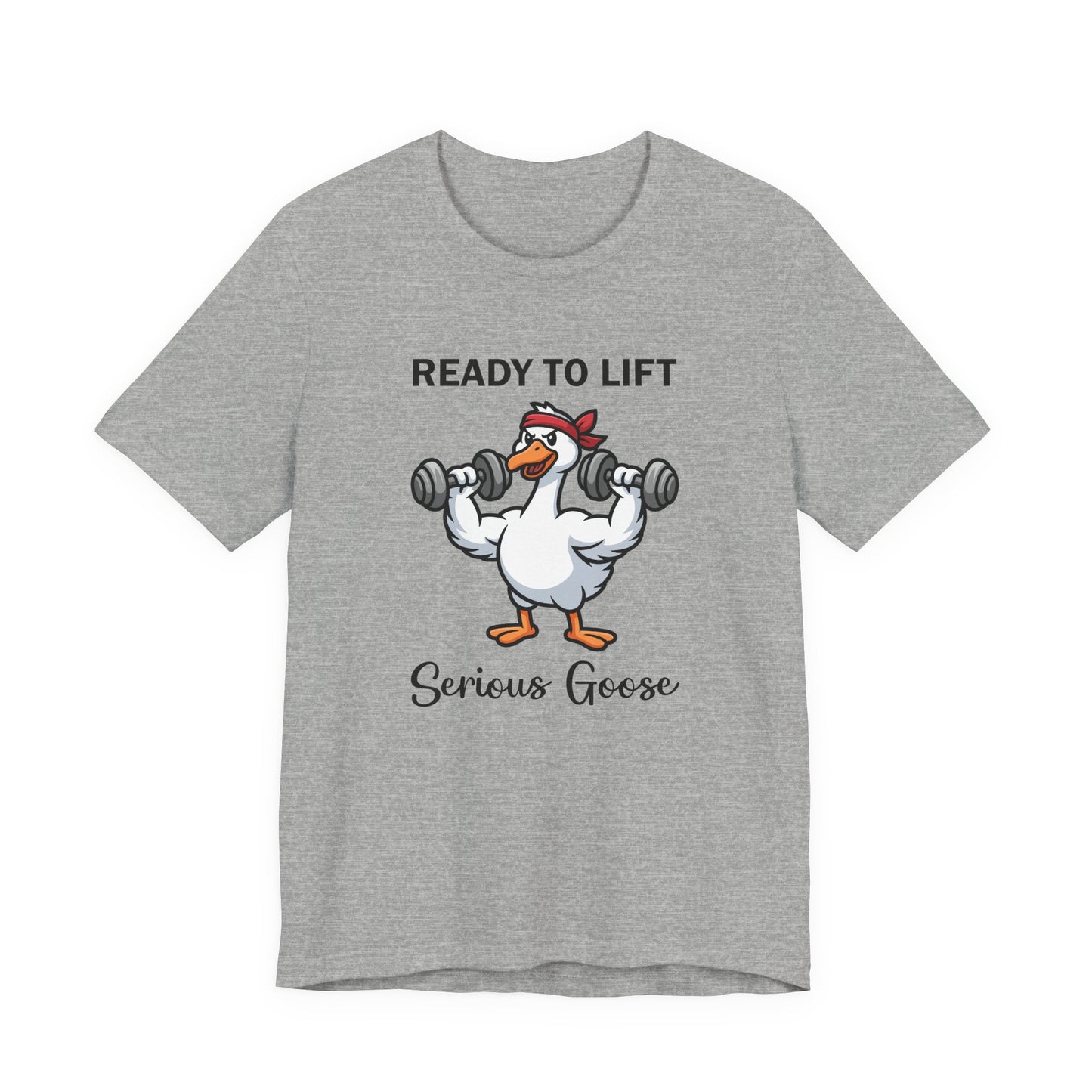 Ready to Lift Serious Goose Weightlifting t-Shirt, Funny Gym shirt, Funny Fitness Animal