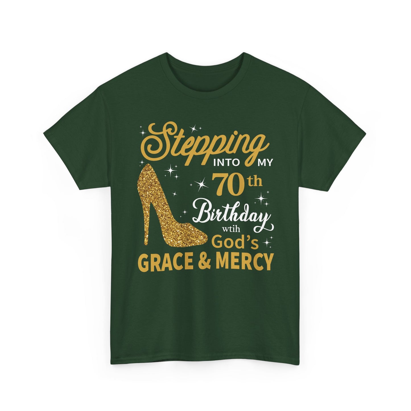 70th Birthday T-shirt - Stepping into My 70th Birthday with God's Grace & Mercy - Faith 70th Birthday T Shirt