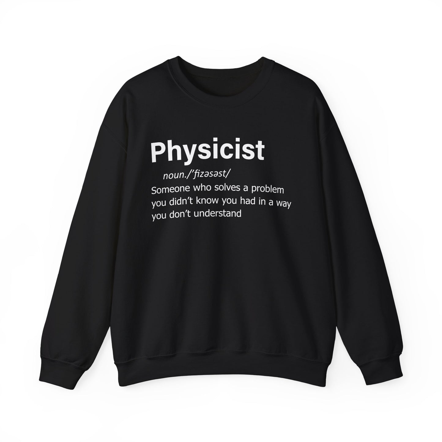 Physicist Definition Sweatshirt, Science Humor, Gift for Physics Lovers — Funny Scientist Gifts for Physicists