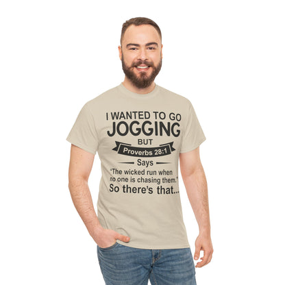 Christian Humor T-Shirt — “I Wanted to Go Jogging But Proverbs 28:1” Funny Faith Tee - Funny Bible Quote T Shirt - Christian Humor Tee