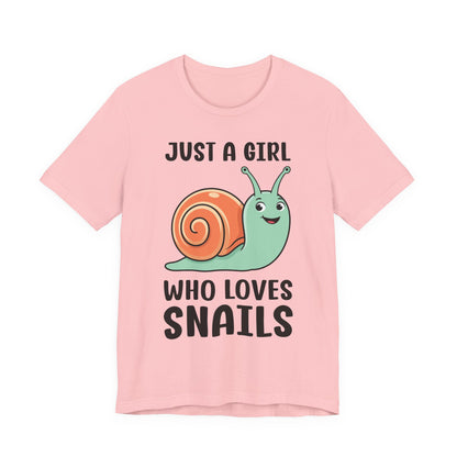 Snail Lover T-Shirt - Just a Girl Who Loves Snails shirt, Snail quotes
