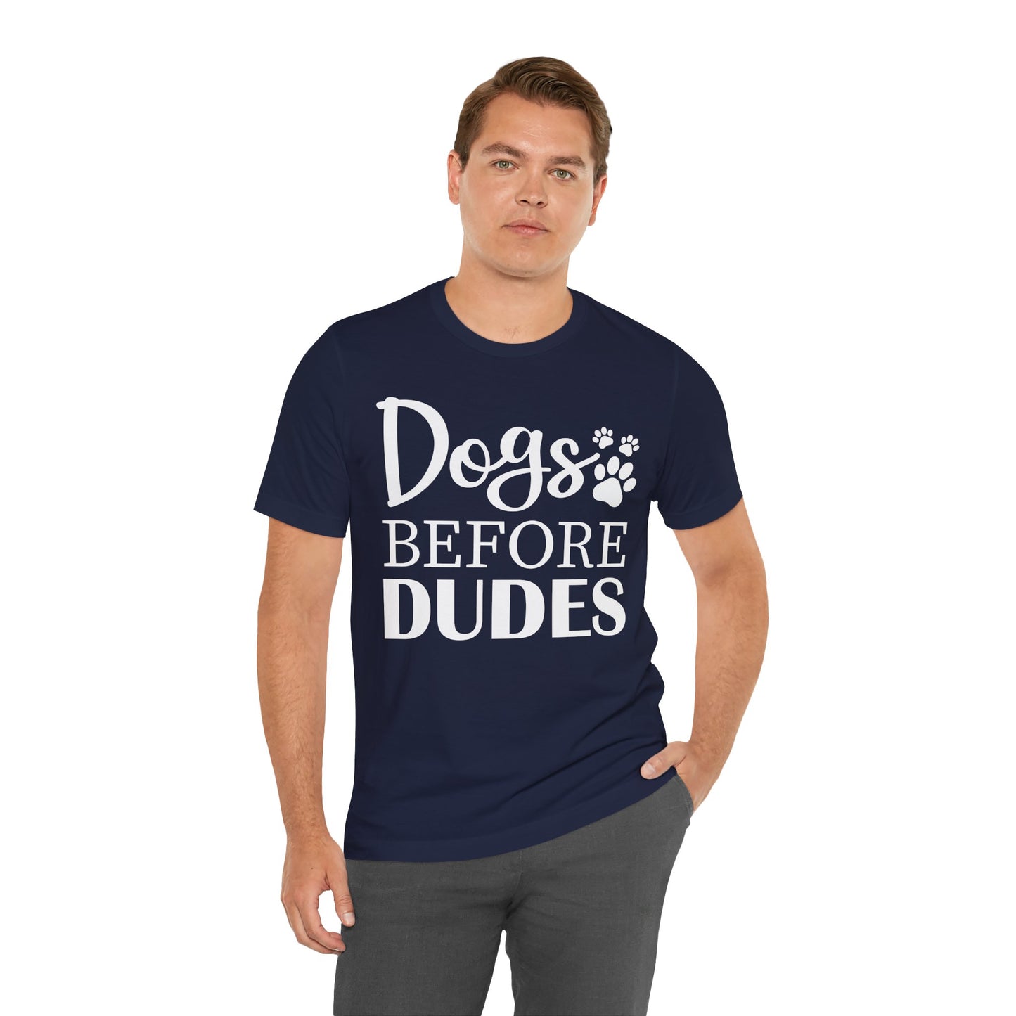 Dogs Before Dudes T-Shirt — Funny Paw Print Dog Lover shirt, Cute Pet Lover Shirt