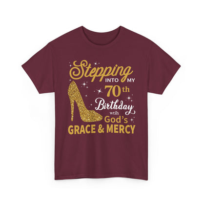 70th Birthday T-shirt - Stepping into My 70th Birthday with God's Grace & Mercy - Faith 70th Birthday T Shirt